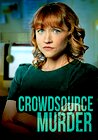 Crowdsource Murder