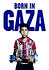 Born in Gaza