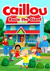 Caillou: Rosie the Giant